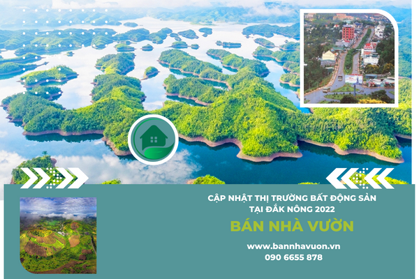Cập Nhật Thị Trường Bất Động Sản Tại Đắk Nông 2022